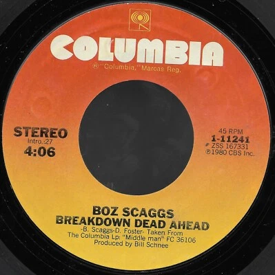 Breakdown Dead Ahead, Isn't It Time * by Boz Scaggs (7", 1980, Columbia) VG++ - Image 1 of 2