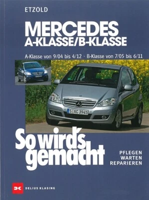 MERCEDES-BENZ B-Klasse W245 Reparaturanleitung So wirds gemacht/Reparatur-Buch - Bild 1 von 3