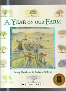 CHILDRENS ,BEAUTIFUL, A YEAR ON OUR FARM  by PENNY MATTHEWS & ANDREW MCLEAN