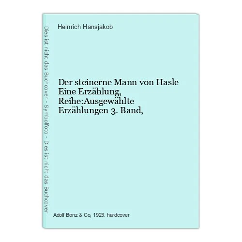 Der steinerne Mann von Hasle Eine Erzählung, Reihe:Ausgewählte Erzählungen 3.Ban - Bild 1 von 1