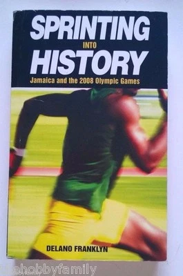 Sprinting into History Jamaica and 2008 Olympic Games by Delano Franklyn SIGNED - Image 1 of 3