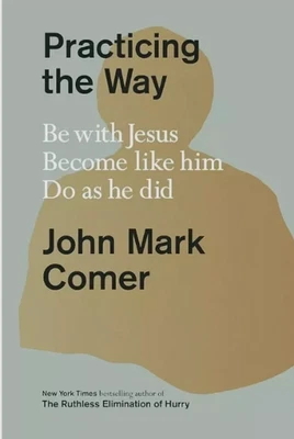 Practicing the Way by John Mark Comer (PAPERBACK) Free shipping