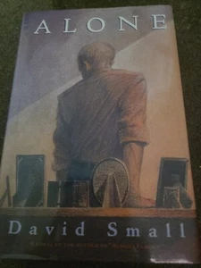 Alone : A Novel by David Small (1991, Hardcover) - Imagen 1 de 1