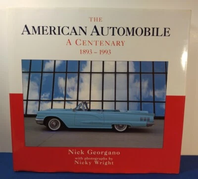 The American Automobile A Centenary 1893-1993 by Nick Georgano  Hardcover Book  - Image 1 of 4
