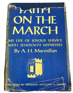 Faith On The March A.H MacMillan 1957 First Edition Watchtower Jehovah IDBS - Imagen 1 de 24