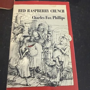 Red Raspberry Crunch, Charles Fox Phillips, SIGNED First Edition Hardcover DJ - Bild 1 von 16