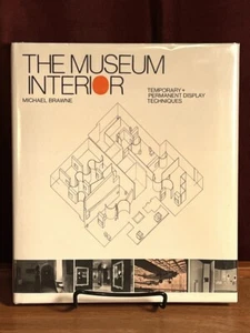 The Museum Interior: Temporary and Permanent Display Techniques, 1982, Fine w/DJ - Picture 1 of 1