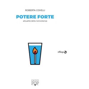 Potere forte. Attualità della nonviolenza - 2019 - effequ - Imagen 1 de 1