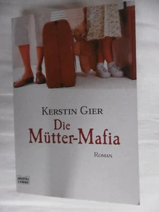 Die Mütter-Mafia von Kerstin Gier (TB 2009) - Bild 1 von 2