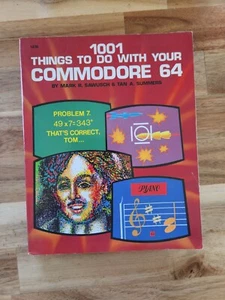 1001 Things to Do with Your Commodore 64 Mark W. Sawusch Tan A. Summers 1984 Tab - Picture 1 of 8
