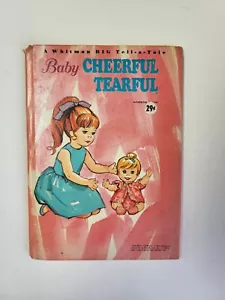 Vintage Children's BIG Tell-A-Tale Book ~ BABY CHEERFUL TEARFUL Doll 1968 Mattel - Picture 1 of 16