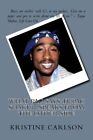 What Pac Says: Tupac Shakur Speaks From The Other Side. Carlson 9781519180254&lt;|