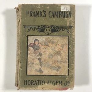 1900s Frank's Campaign Hardback Book by Horatio Alger Jr - Imagen 1 de 8