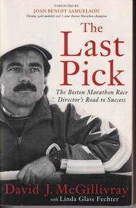 The Last Pick -The Boston Marathon Race Director's Road to Success (Trade Paperb - Imagen 1 de 2