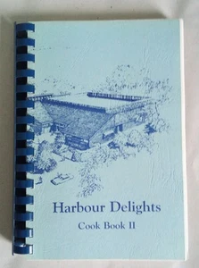 Harbour Delights Cook Book II Community Lodge Annapolis MA spiral softcover - Bild 1 von 7
