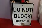Large Retired Do Not Block Intersection Road Street 30" Metal Gas Oil Sign