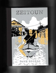 Eggers, Dave ZEITOUN 1st Edition 1st Printing ©2009 Hard Cover - Picture 1 of 3