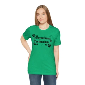 Everyone loves an Irish Girl T-Shirt - Picture 1 of 61
