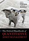 The Oxford Handbook Of Quantitative Asset Management...