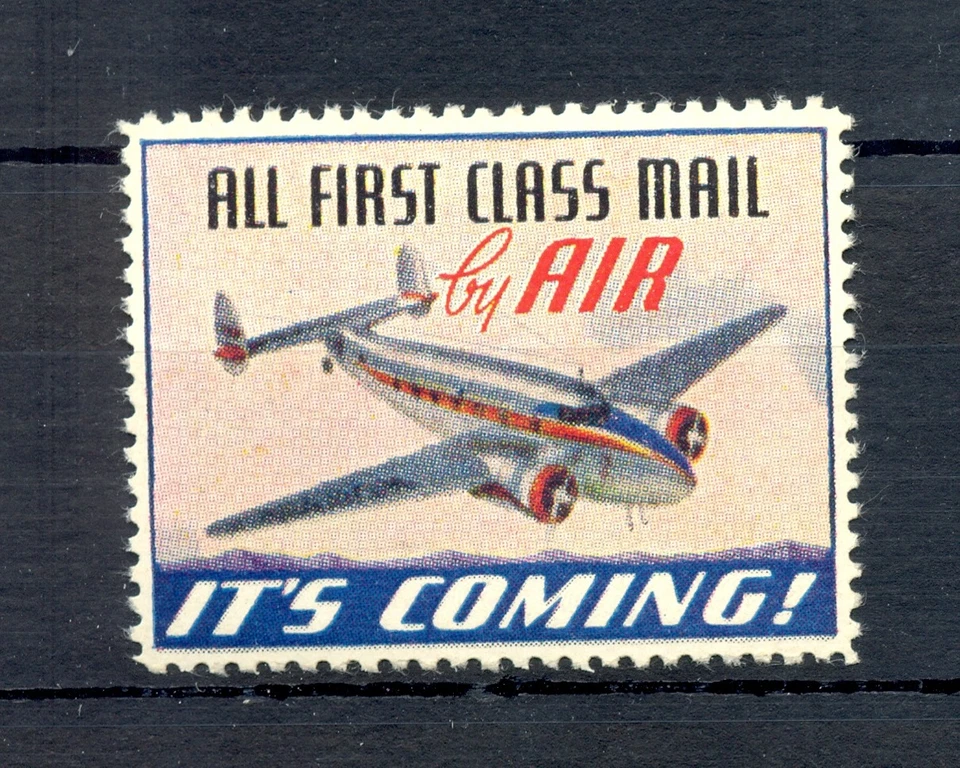 USA AVIATION --1938 ca.. POSTER STAMP/LABEL -ALL FIRST CLASS MAIL BY AIR - VF  - Image 1 of 1