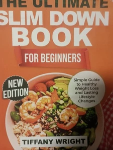 The Ultimate Slim Down Book for Beginners by TIffany Wright 2025 PB Q2 - Bild 1 von 1