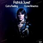 Patrick Juvet - Got A Feeling - I Love America LP (VG/VG) .