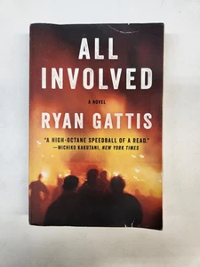 All Involved A Novel By Ryan Gattis 1992 LA Riots Very Good Read - Picture 1 of 1