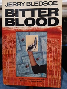 Jerry Bledsoe's BITTER BLOOD Signed/Dedicated 1988 1st HB Dutton - Picture 1 of 8