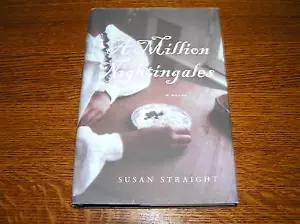 A MILLION NIGHTINGALES by Susan Straight 2006 1st Edition Printing - Picture 1 of 3