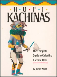 Hopi Kachinas: The Complete Guide to Collecting Kachina Dolls - Bild 1 von 2