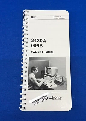 TEKTRONIX 2430A GPIB 070-6604-01 PRODUCT GROUP 37 POCKET GUIDE - Image 1 of 3