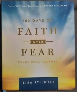 100 Days of Faith over Fear : Devotional Journal by Lisa Stilwell 2019 - Imagen 1 de 2