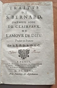 SAINT BERNARD. DIE LIEBE GÖTTER. ERSTE FRANZÖSISCHE ÜBERSETZUNG. 1667. - Bild 1 von 10