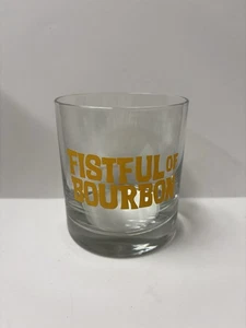 Fistful of Bourbon Whiskey/ Bourbon Glass - Picture 1 of 3