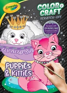 Crayola Color & Craft Scratch-Off: Puppies & Kitties by Editors of Dreamtivity ( - Picture 1 of 1