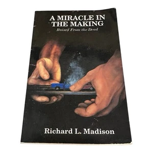 A Miracle In The Making Richard L Madison Paperback - Picture 1 of 10