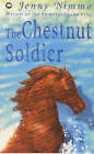 Nimmo, Jenny : The Chestnut Soldier (Snow Spider Trilog FREE Shipping, Save £s