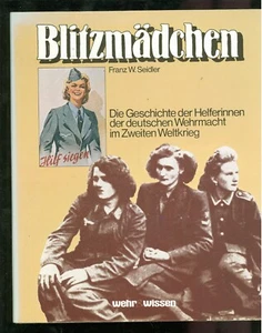 Blitzmädchen Geschichte der Helferinnen der Wehrmacht zweiten Weltkrieg -F003D - Bild 1 von 6