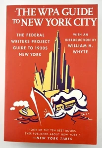 NEW The Wpa Guide to New York City: The Federal Writers' Project Guide to 1930's - Picture 1 of 4