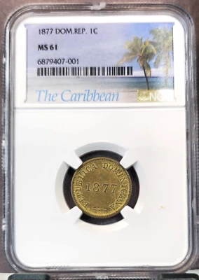 1877 DOMINICAN REPUBLIC 1 CENTAVO FIRST DECIMAL COINAGE NGC MS 61 NICE COIN - Image 1 of 3