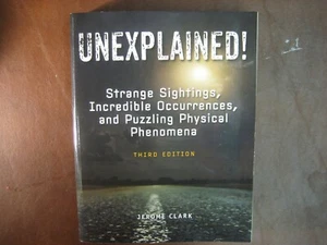 Unexplained! Strange Sightings Puzzling Phenomena Jerome Clark Book TPB - Picture 1 of 3