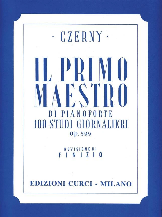 Carl Czerny IL Primo Maestro DI PIANOFORTE 100 Studi Giornalieri Op 599 CURCI