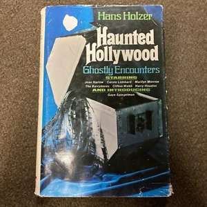 Haunted Hollywood Ghostly Encounters By Hand Holzer  - Picture 1 of 3