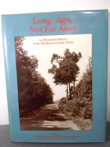 Illustrated History of 6 Middlesex County Towns CT - Long Ago, Not Far Away - Foto 1 di 7