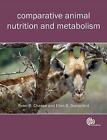 Comparative Animal Nutrition and Metabolism Peter Cheeke Dierenfeld Textbook