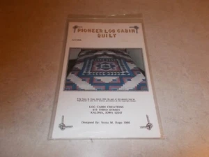Pioneer Log Cabin Pattern LCC1050 and Wall Hanging LCC1029 Vesta Ropp - Picture 1 of 1