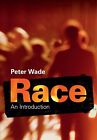 Race: An Introduction By Peter Wade, Paperback Very Good