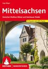 Ingo Röger Mittelsachsen: Zwischen Meißner Elbtal Und Zwickauer Muld (Paperback)