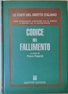 Codice del fallimento di P. Pajardi - Giuffrè - Le fonti del diritto italiano - Foto 1 di 2