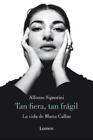 Alfonso Signori María Callas. Tan fiera, tan frágil / Th (Paperback) (US IMPORT)